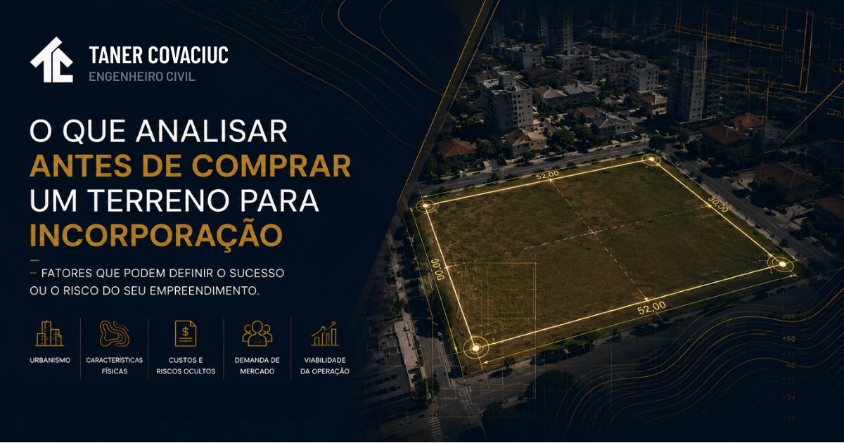 O que analisar antes de comprar um terreno para incorporação